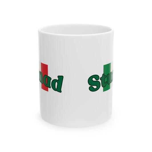 Stunad Italian Slang Coffee Mug - 11oz Ceramic Cup - Funny Italian American Gift for Family & Sopranos Fans - White Mug with Italian Flag